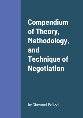Compendium of Theory, Methodology, and Technique of Negotiation foto