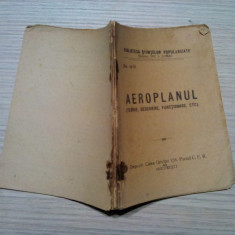 AEROPLANUL - Teorie, Descriere, Functionre - V. Coman - 80 p. cu figuri in text