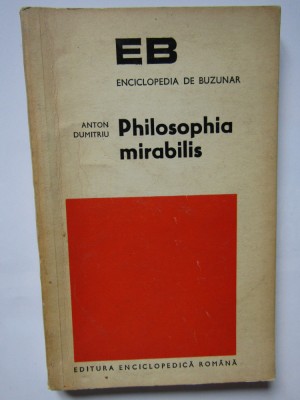 Anton Dumitriu - Philosophia mirabilis foto