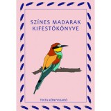 Sz&iacute;nes madarak kifestők&ouml;nyve - Bar&aacute;th Anik&oacute;