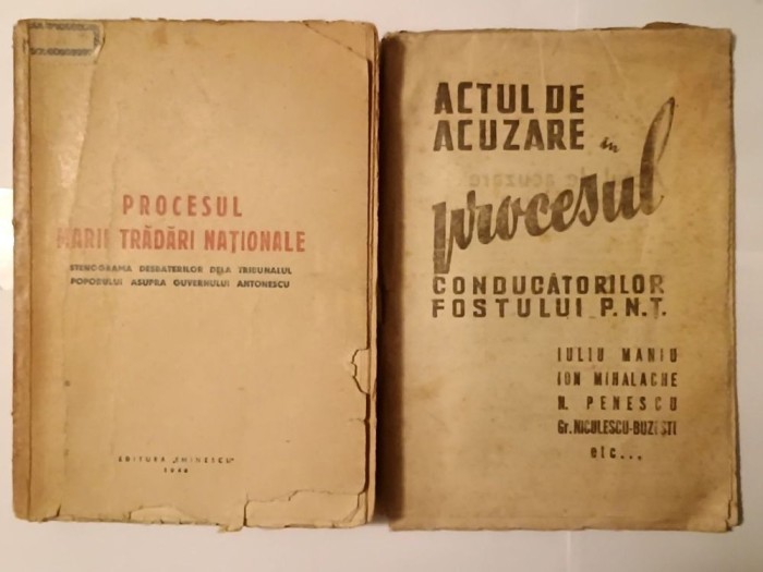 Procesul marii trădări naționale: stenograma desbaterilor... asupra guvernului Antonescu (1946) + Actul de acuzare... P.N.Ț. (1947)