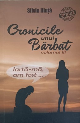 CRONICILE UNUI BARBAT VOL.3-SILVIU ILIUTA-240894 foto