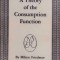 A Theory of the Consumption Function