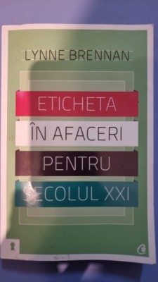 ETICHETA IN AFACERI PENTRU SECOLUL XXI - LYNNE BRENNAN foto