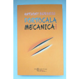 Anthony Burgess - Portocala mecanică (2021)