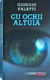 Giorgio Faletti - Cu ochii altuia, Rao, Thriller, Romana, 2006, Brosata