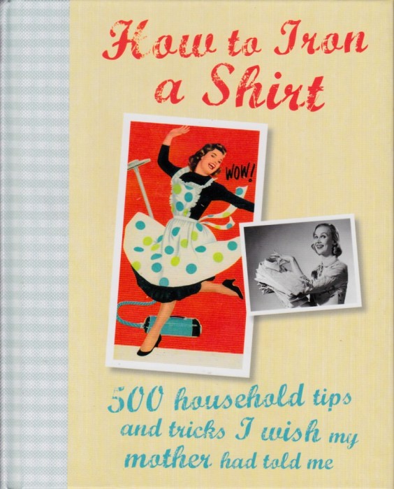 How to Iron a Shirt 500 household tips and tricks
