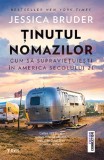 Tinutul nomazilor | Jessica Bruder, Trei