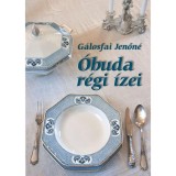 &Oacute;buda r&eacute;gi &iacute;zei - G&aacute;losfai Jenőn&eacute;