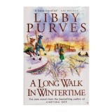 Libby Purves - A Long Walk in Wintertime - 112322