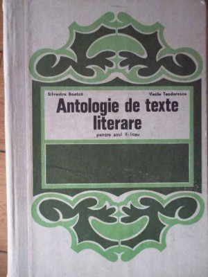 Antologie De Texte Literare Pentru Anul Ii-liceu - S. Boatca, V. Teodorescu ,304963 foto