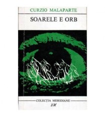 Curzio Malaparte - Soarele e orb - 112615