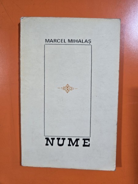 NUME - MARCEL MIHALAS