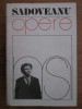 M. Sadoveanu - Povestiri &amp; &Icirc;nceputuri, Opere vol. 1, Minerva 1981, 802 pagini, Roman