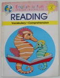 ENGLISH IS FUN , ENGLEZA DISTRACTIVA , READING , VOCABULARY , COMPREHENSION , LEVEL 4