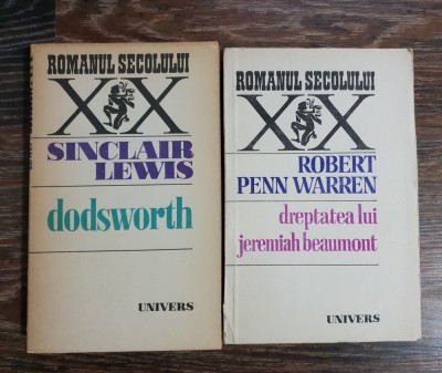 Dodsworth - SINCLAIR LEWIS / Dreptatea lui Jeremiah Beaumont -ROBERT PENN WARREN foto