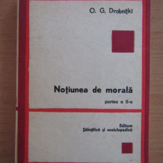 O. G. Drobnitki - Notiunea de morala volumul 2