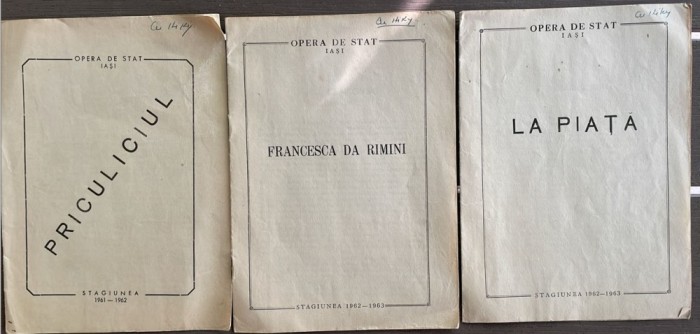 Lot 3 programe, Anii 60, Opera de Stat Iasi, cultura comunism, PRICULICIUL, LA PIATA, FRANCESCA DA RIMINI / Oleg Danovschi, Ion Ipser, Dan Brezuleanu