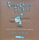 Brown Cheese Please - 2006 - Jenny K. Blake (J180)