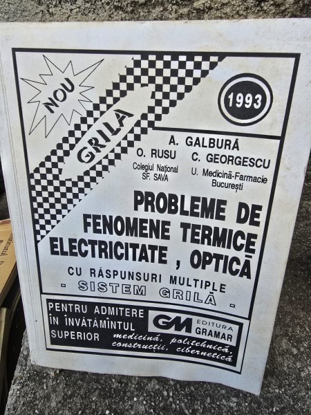 Probleme de fenomene termice, electricitate, optica - A. Galbura