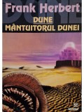 Frank Herbert - Dune. Mantuitorul dunei (Editia: 1998)