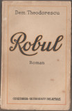 Dem. Theodorescu - Robul (Editie princeps), 1942