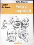 LECTIA DE DESEN. FETE SI EXPRESII-JOHN RAYNES-346077