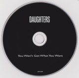 You Won&#039;t Get What You Want | Daughters