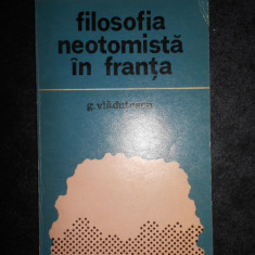 G. Vladutescu - Filosofia neotomista in Franta
