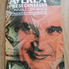 Dan Badea - Averea presedintelui. Conturile Ceausescu