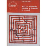ABC-UL ORGANIZARII STIINTIFICE A PRODUCTIEI SI A MUNCII-ION NAFTANAILA-249284