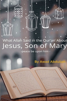 What Allah Said in the Quran about Jesus, Son of Mary foto