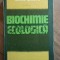 Biochimie ecologica- Gavril Neamtu