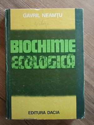 Biochimie ecologica- Gavril Neamtu