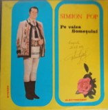 Vinil Simion Pop - Pe Valea Someșului (Electrecord, 1988) Muzică Populară Rom&acirc;nească LP 33 RPM Stare Bună