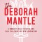 The Deborah Mantle: A Woman&#039;s Call to Arise and Slay the Giants of Her Generation