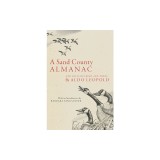 A Sand County Almanac: And Sketches Here and There