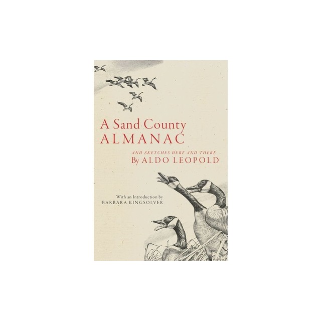 A Sand County Almanac: And Sketches Here and There