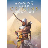 Assassin&#039;s Creed Origins - Sivatagi esk&uuml; - Oliver Bowden