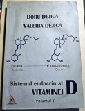 Sistemul endocrin al Vitaminei D &ndash; Volumul I