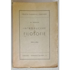 INTRODUCERE IN FILOSOFIE de AL. POSESCU , 1942