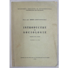 INTRODUCERE IN SOCIOLOGIE-MIRON CONSTANTINESCU PARTILE 1 SI 2 1972