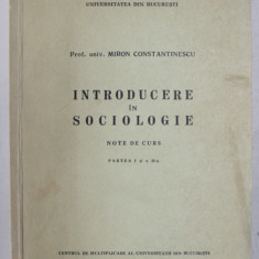 INTRODUCERE IN SOCIOLOGIE-MIRON CONSTANTINESCU PARTILE 1 SI 2 1972