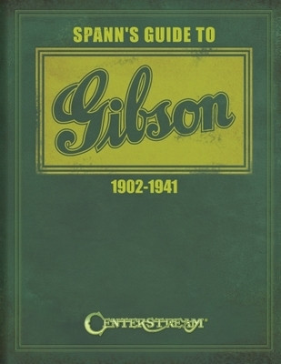 Spann&amp;#039;s Guide to Gibson 1902-1941 foto
