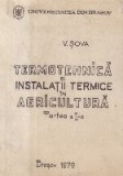 Termotehnica si instalatii termice in agricultura, Partea a II-a