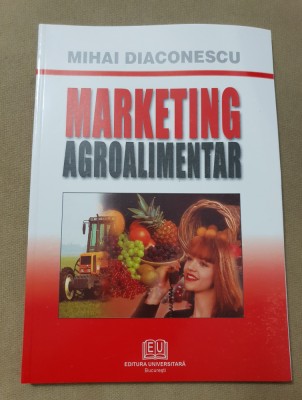 Marketing agroalimentar - Mihai Diaconescu foto