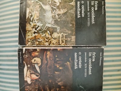 Jean Delumeau frica in Occident (secolele XIV-XVIII). O cetate asediata, vol. 1-2 foto