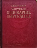 Nouvelle g&eacute;ographie universelle (volumul 1, 1922) - 1922 - Ernest Granger (@P91)