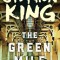 The Green Mile: The Complete Serial Novel