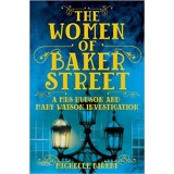 The Women of Baker Street - Michelle Birkby